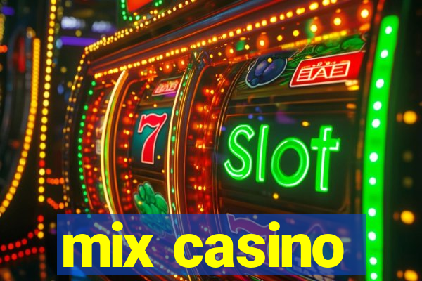 mix casino